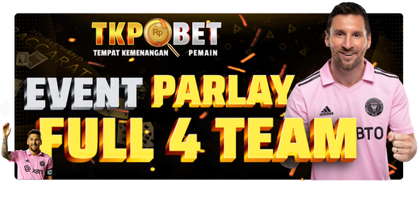 EVENT PARLAY 4 TIM